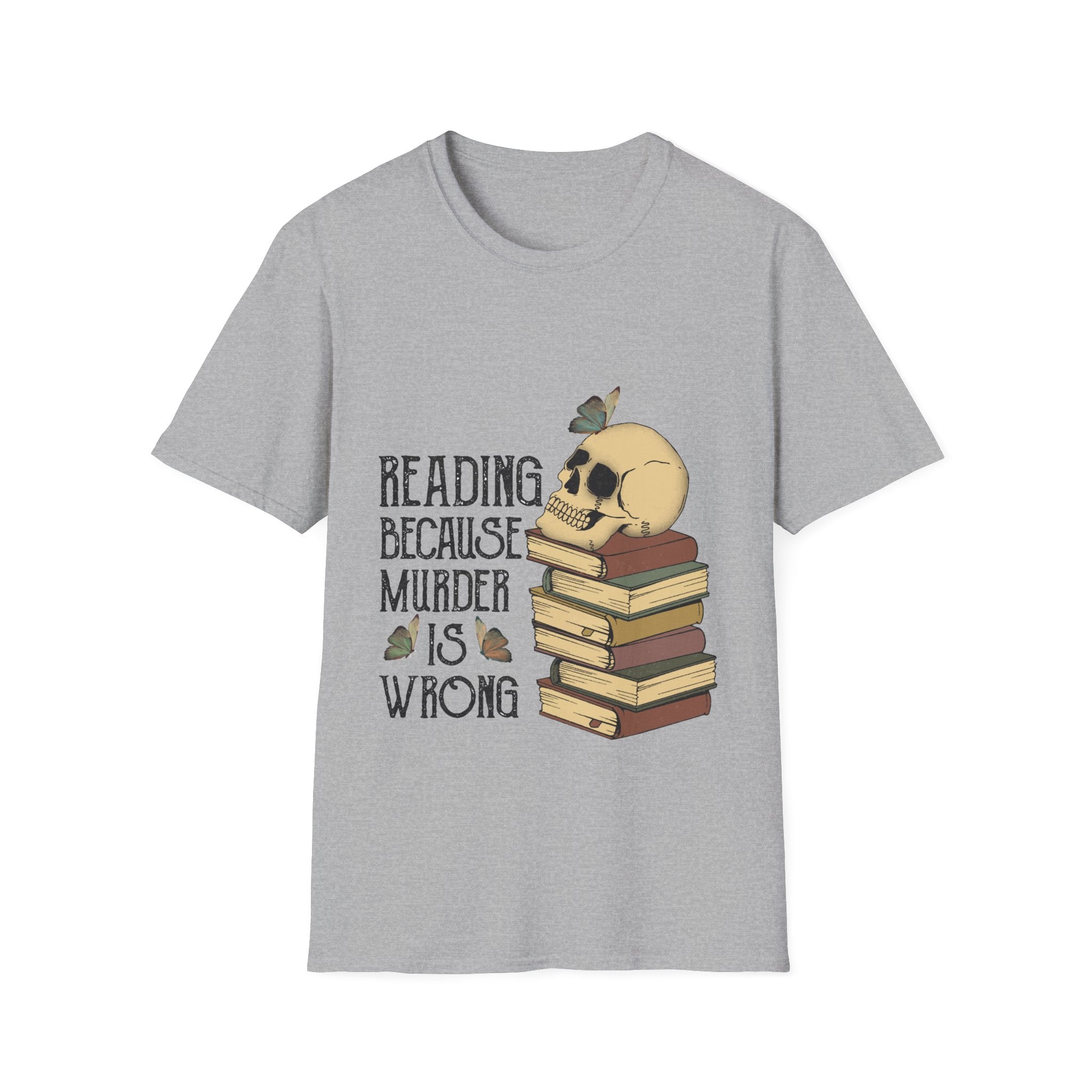 Reading Because Murder is Wrong T-Shirt