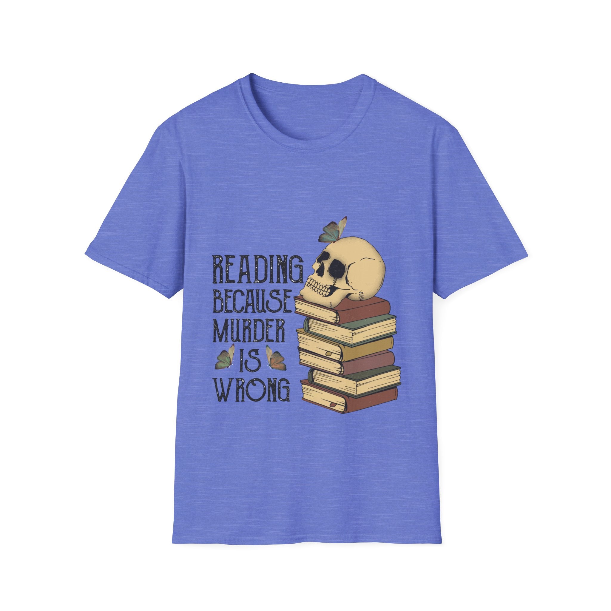 Reading Because Murder is Wrong T-Shirt