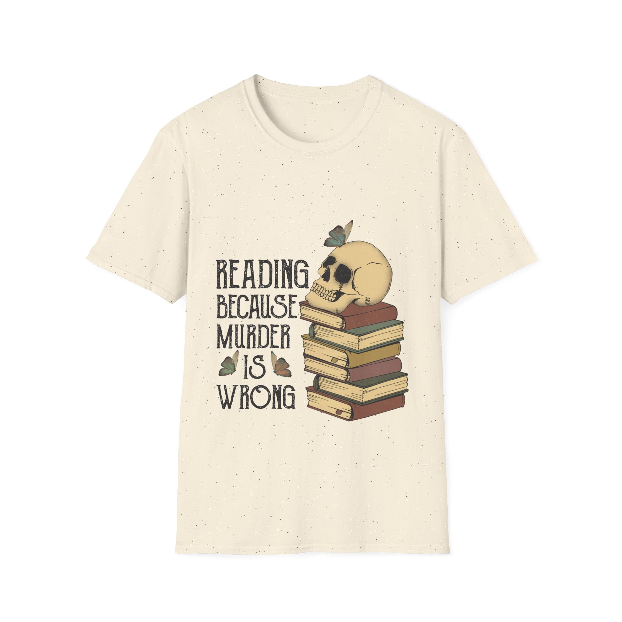 Reading Because Murder is Wrong T-Shirt