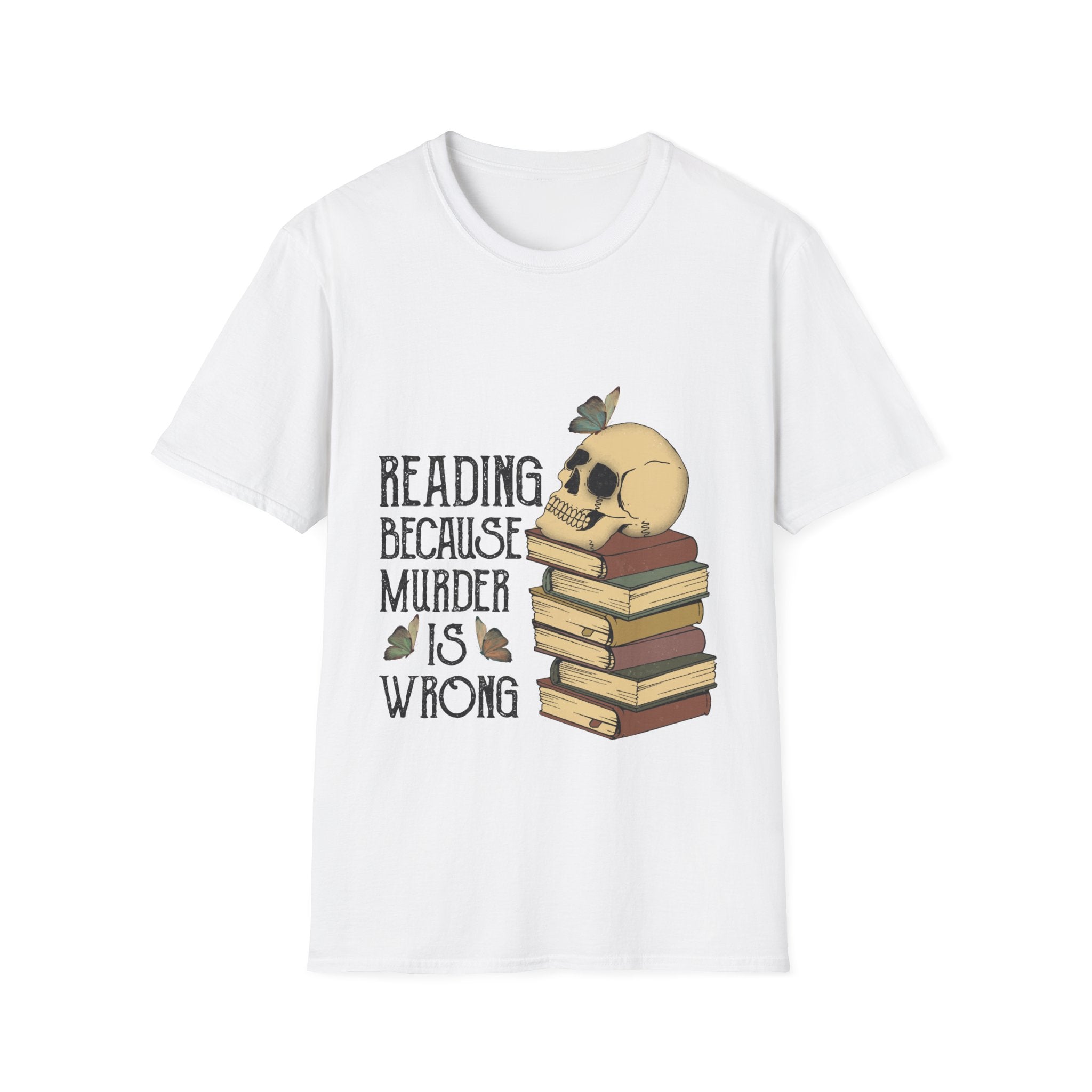 Reading Because Murder is Wrong T-Shirt