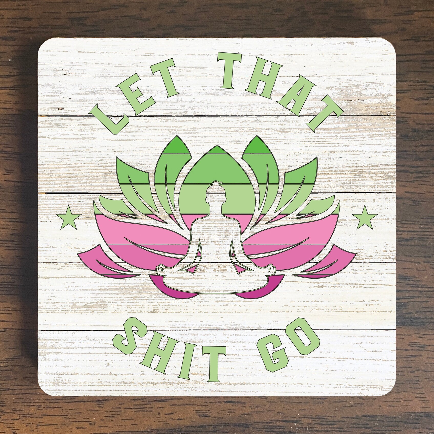 Let That Shit Go Magnet