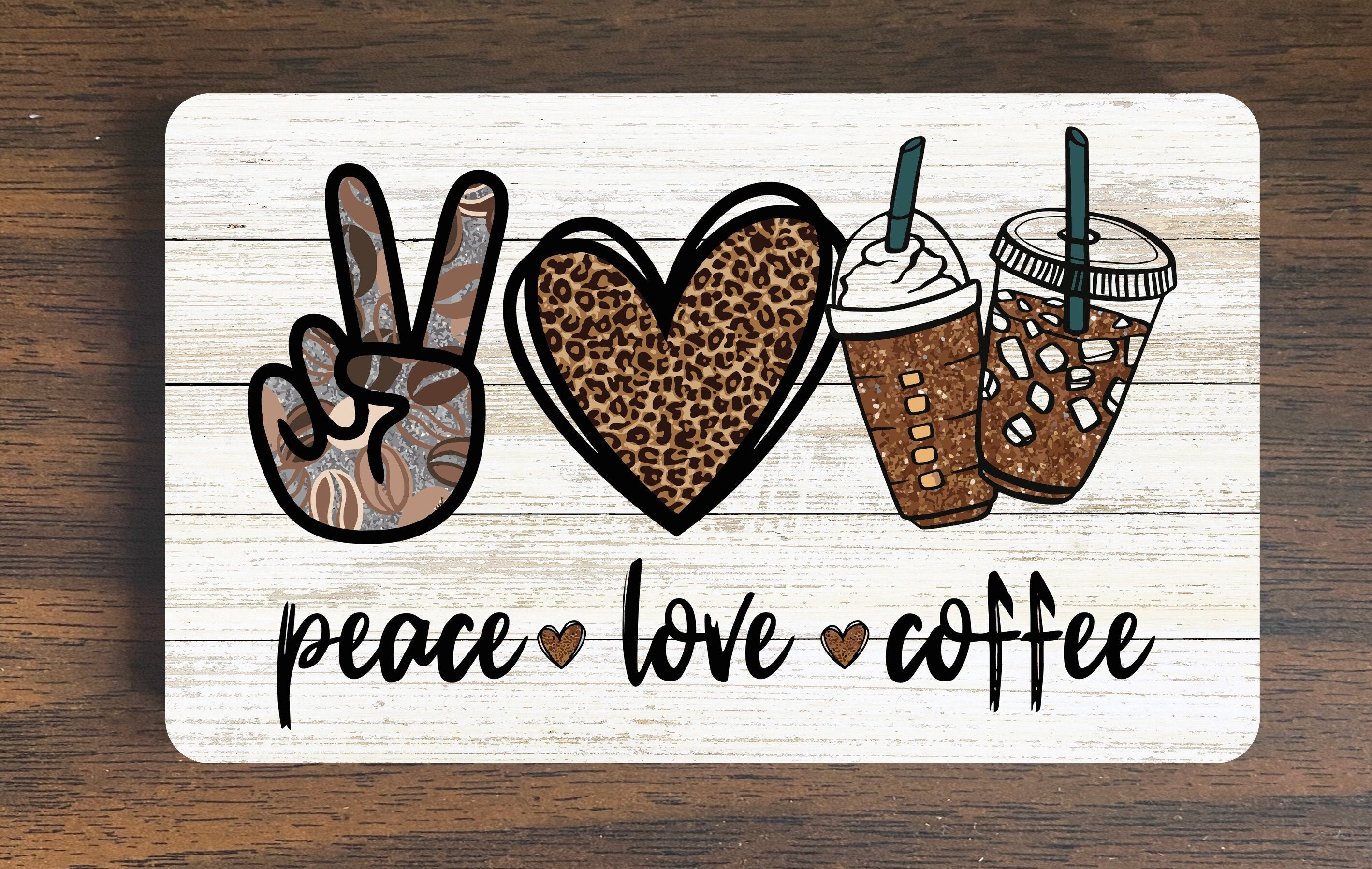 Peace Love Coffee Magnet