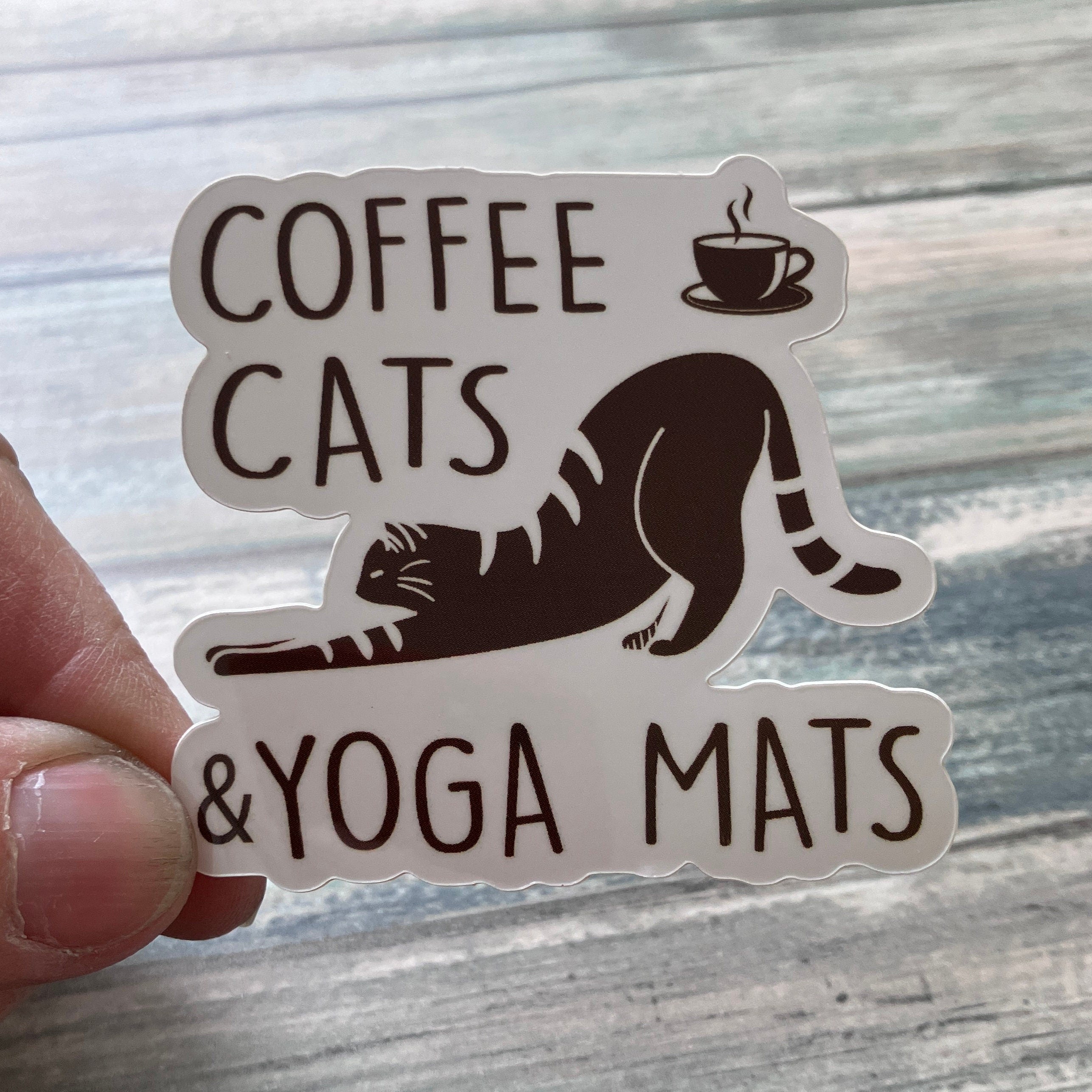 Coffee Cats & Yoga Mats Sticker - Vinyl Sticker - Cat Sticker - Yoga Sticker - Coffee Sticker - Water Bottle Sticker - Laptop Sticker