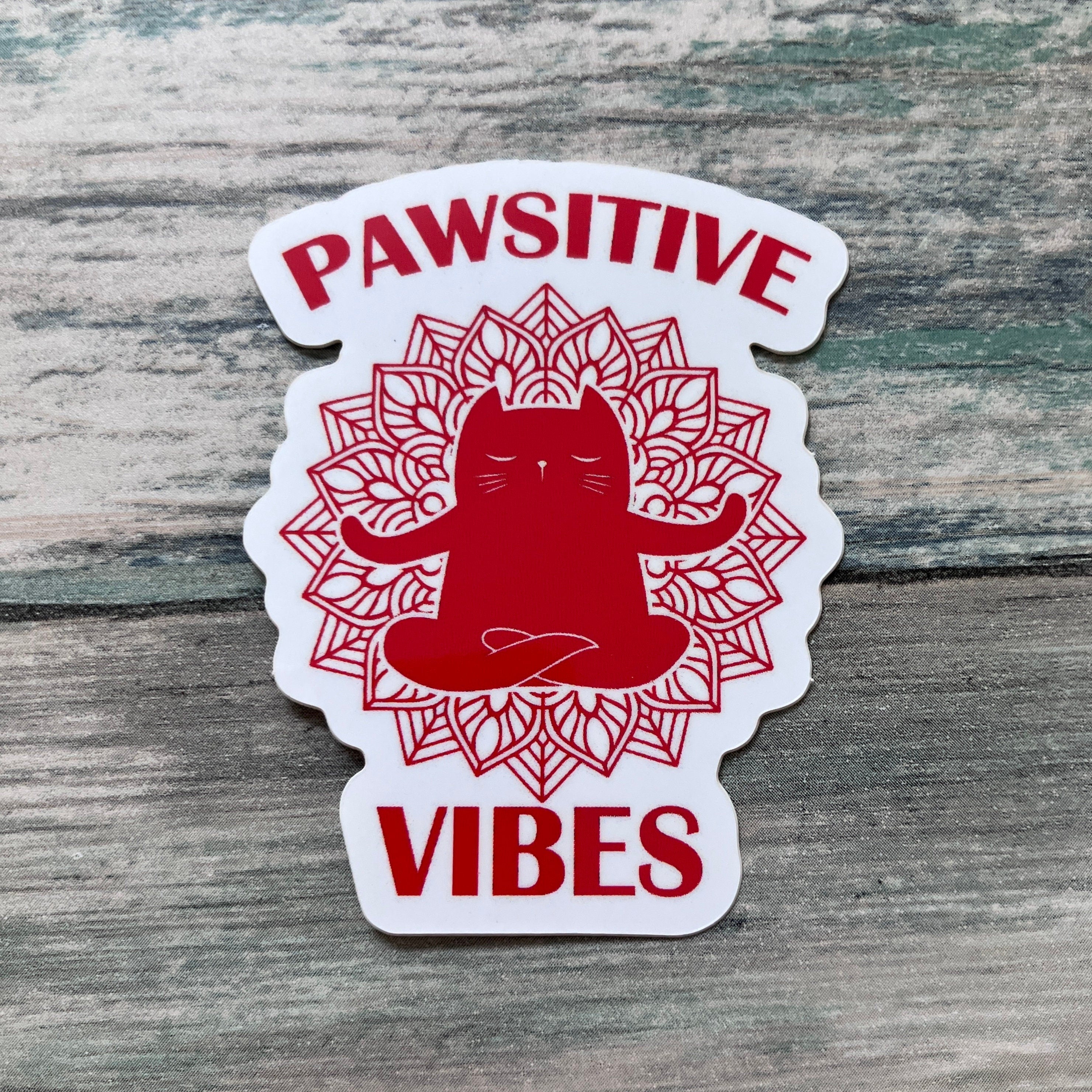 Pawsitive Vibes Sticker - Vinyl Sticker - Vinyl Cat Sticker - Spiritual Sticker