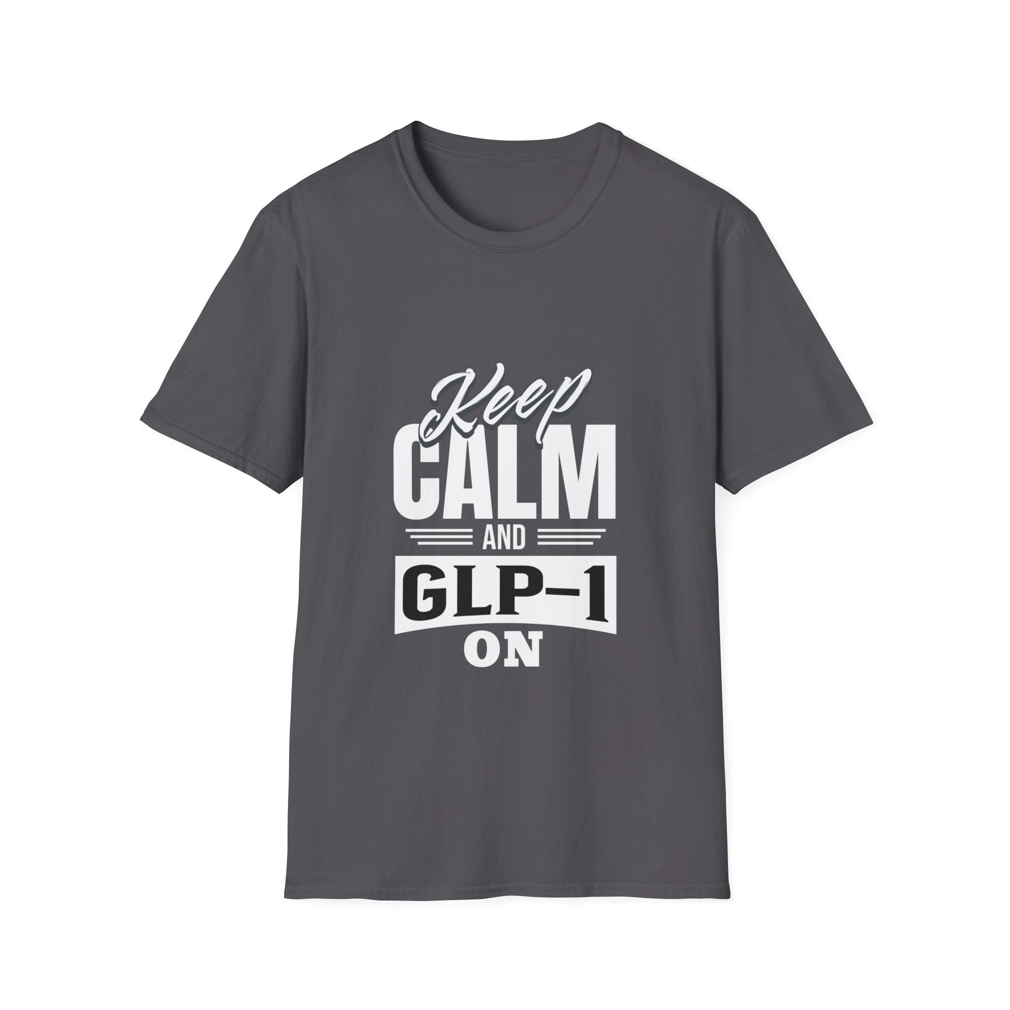 Keep Calm and GLP-1 On T-Shirt: Stay Cool and Motivated!