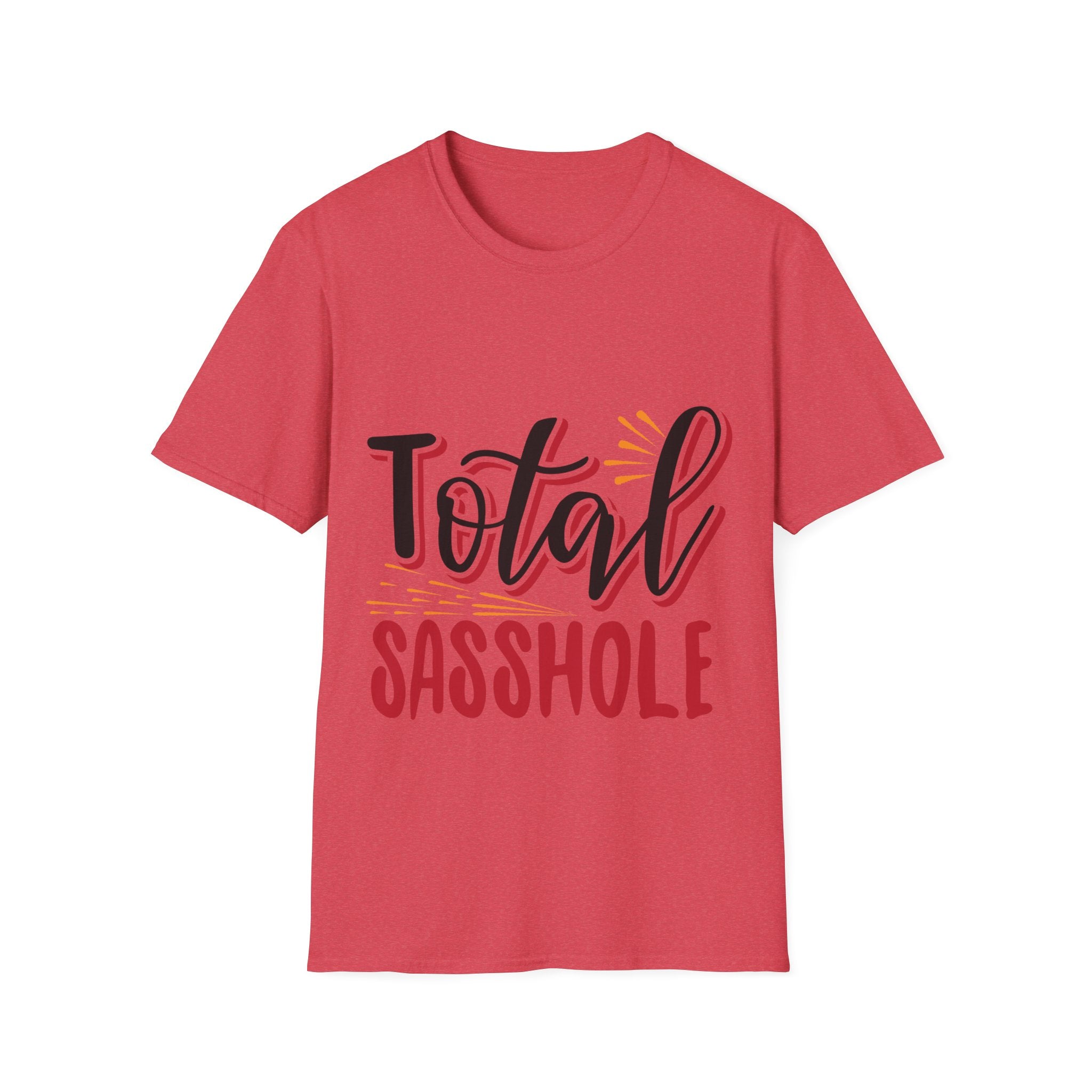 Total Sasshole T-Shirt: Bold Attitude with a Touch of Sass!